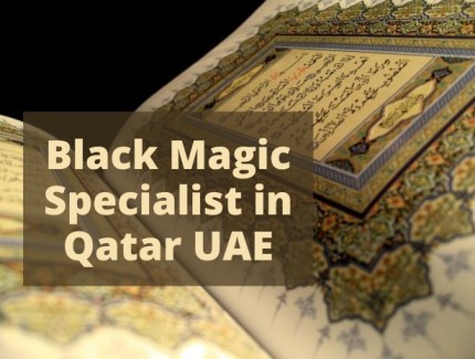 Black magic specialist in Qatar UAE