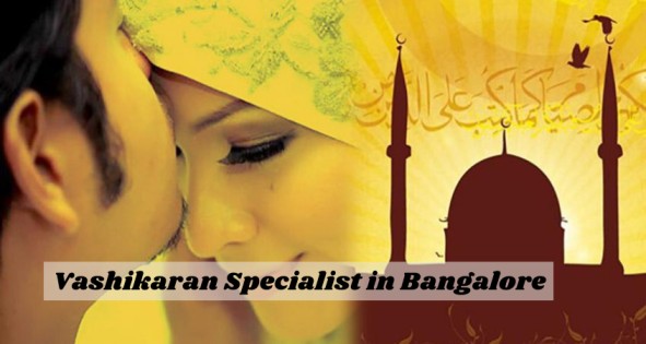 vashikaran specialist in bangalore