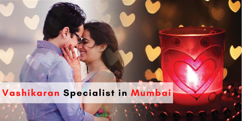 Vashikaran Specialist in Mumbai Maharashtra BlackMagicIslam