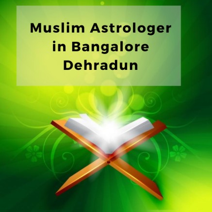 Muslim Astrologer in bangalore dehradun